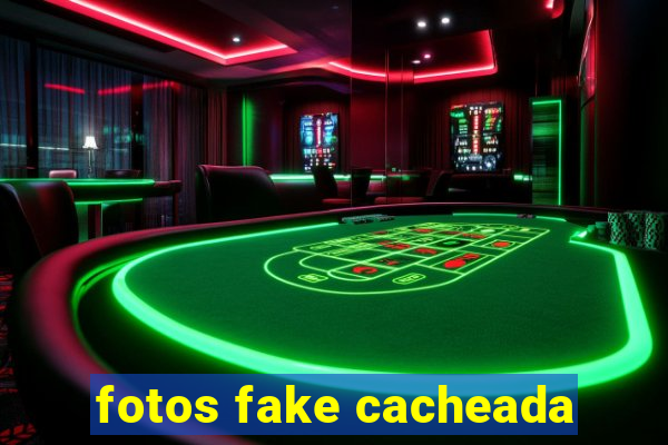 fotos fake cacheada